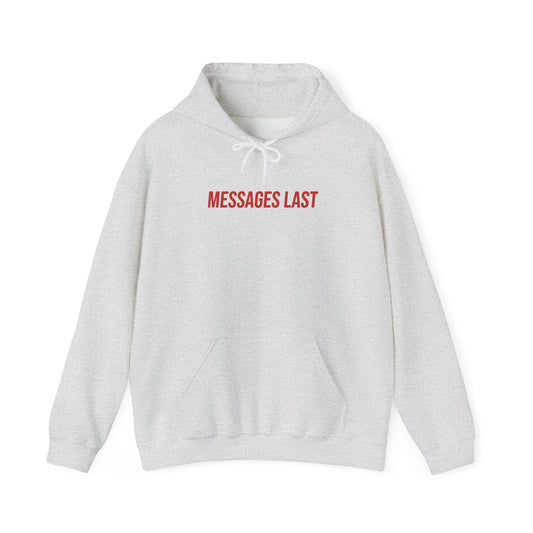 MESSAGES LAST Hoodie – Heart & Hustle Edition