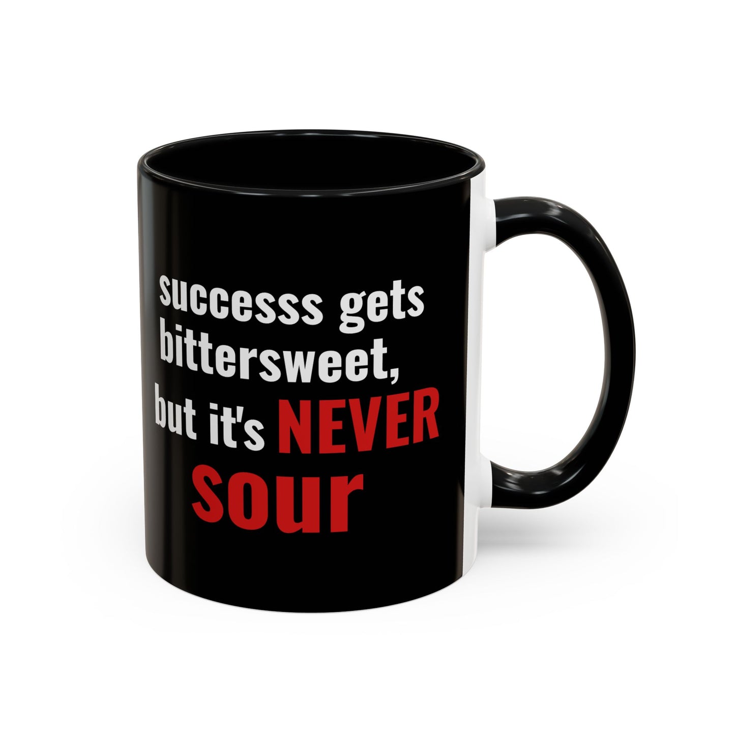 “Never Sour” Motivational Mug – Bittersweet Success BLK