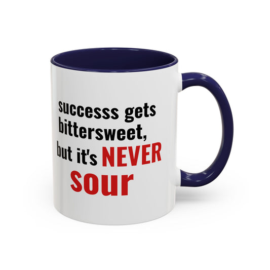 “Never Sour” Motivational Mug – Bittersweet Success