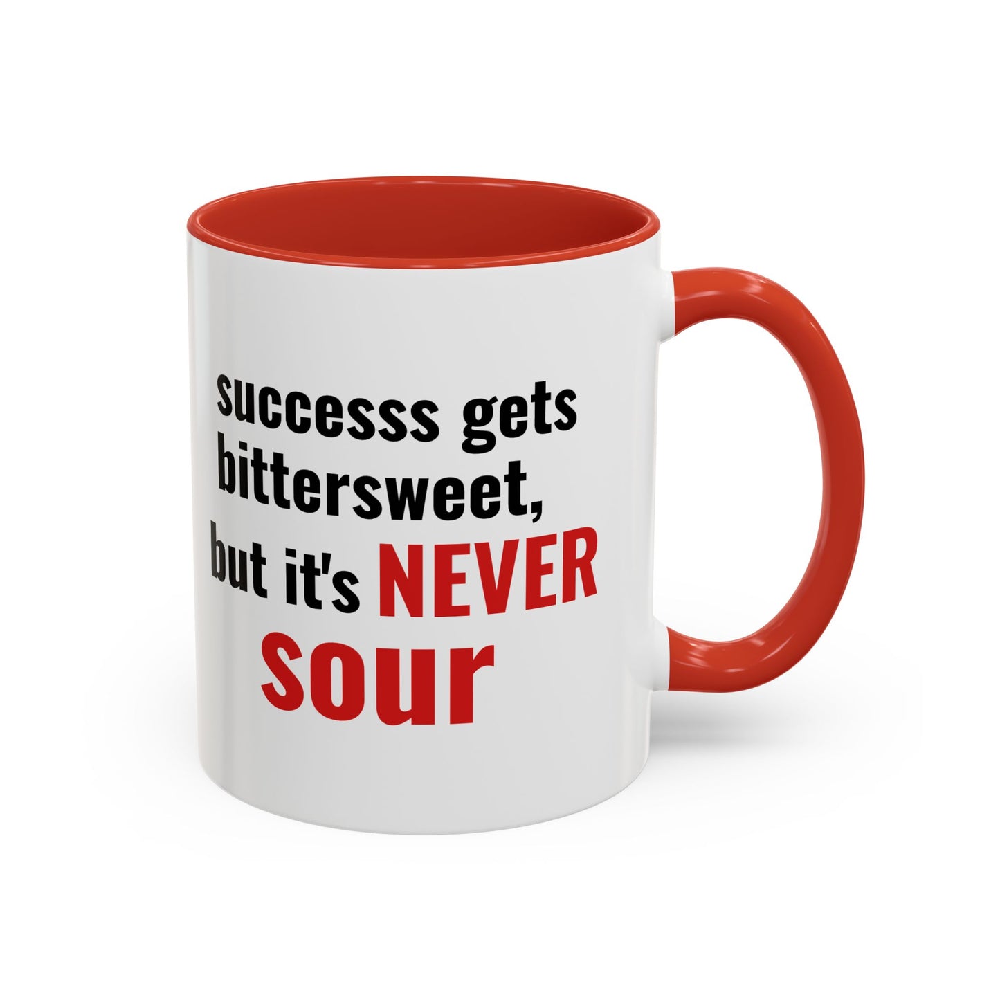 “Never Sour” Motivational Mug – Bittersweet Success