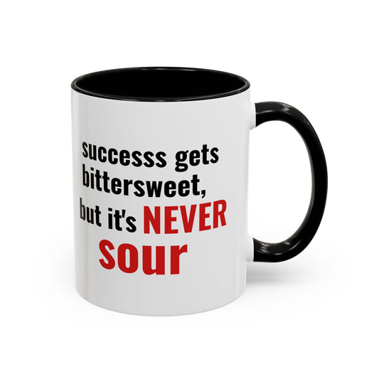 “Never Sour” Motivational Mug – Bittersweet Success