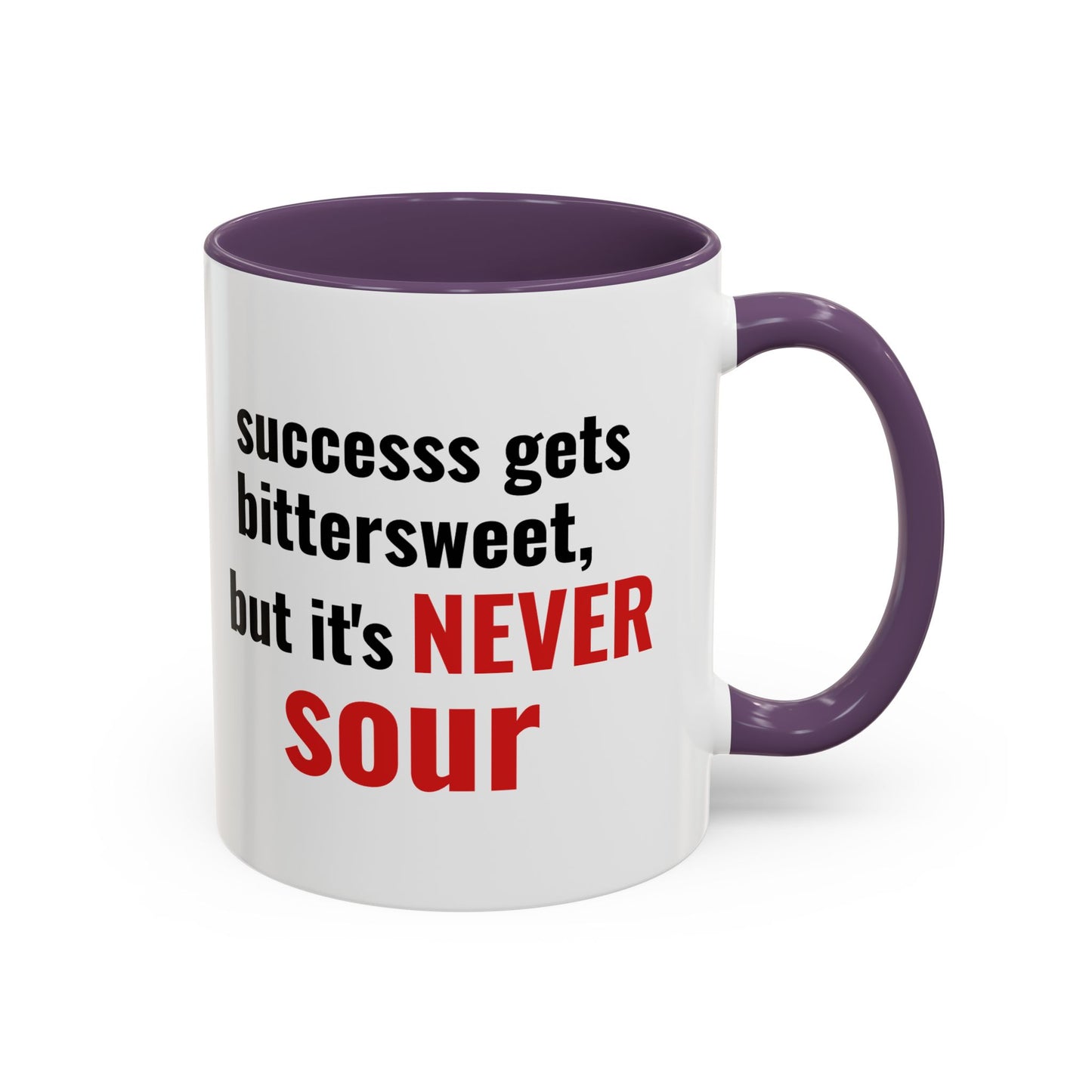 “Never Sour” Motivational Mug – Bittersweet Success